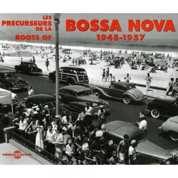 Bossa Nova Origins 1948-1957 (Import Compilation)