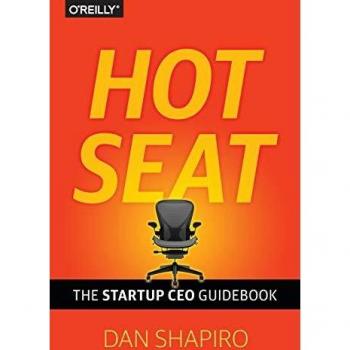 Hot Seat: The Startup CEO Guidebook: The Startup CEO Handbook