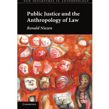 Public Justice and the Anthropology of Law: Paperback Edition
