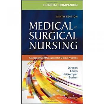 Clinical Companion to Medical-Surgical Nursing: Assessment and Management of Clinical Problems, 9e