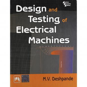 Design and Testing of Electrical Machines