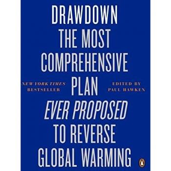 Plan de Acción: La Propuesta Más Integral para Invertir el Calentamiento Global por Paul Hawken