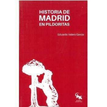HISTORIA DE MADRID EN PILDORITAS
