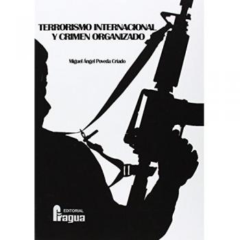 Terrorismo Internacional Y Crimen Organizado