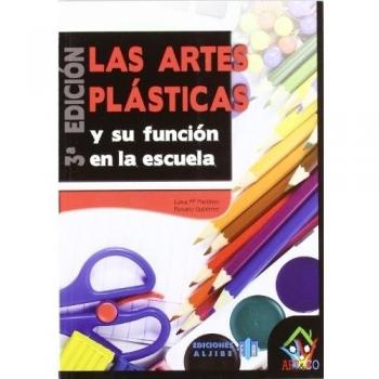 Las artes plásticas y su función en la escuela