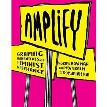 Amplify: Graphic Narratives of Feminist Resistance