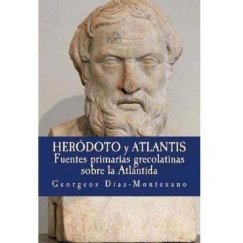 Heródoto y Atlantis: Fuentes primarias grecolatinas sobre la Atlántida.: Volume 3