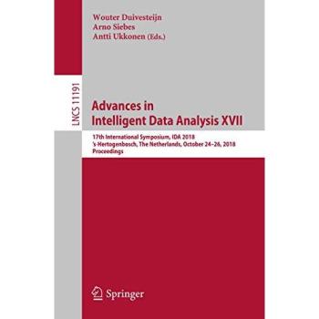 Advances in Intelligent Data Analysis XVII: 17th International Symposium, IDA 2018, ’s-Hertogenbosch, The Netherlands, October 24–26, 2018, Proceedings
