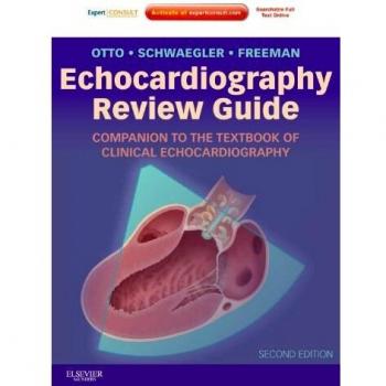 Echocardiography Review Guide: Companion to the Textbook of Clinical Echocardiography: Expert Consult: Online and Print, 2e