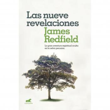 Las nueve revelaciones: La gran aventura espiritual oculta en la selva peruana. - REDFIELD, JAMES