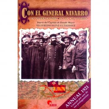 Con el General Navarro. En operaciones. En el cautiverio