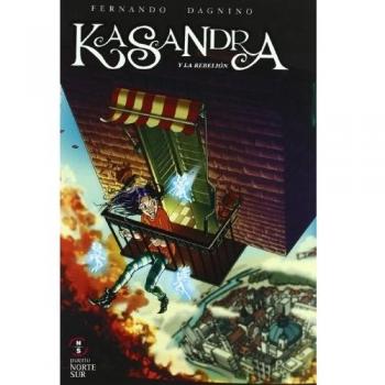 Kasandra Y La Rebelion De Los Ni･