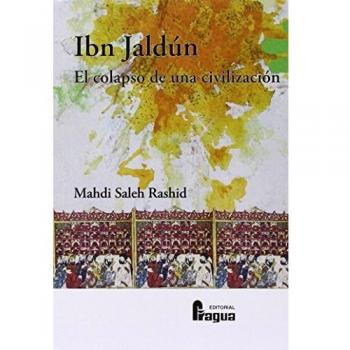 Ibn Jaldún. El copalso de una civilización.