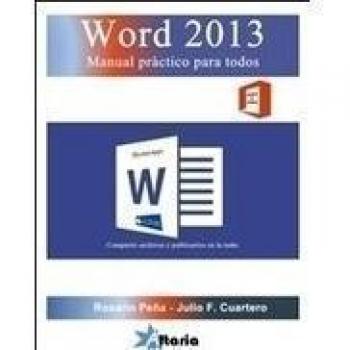 Word 2013: manual práctico para todos