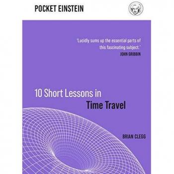 10 Short Lessons in Time Travel (Pocket Einstein