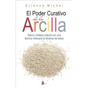 EL PODER CURATIVO DE LA ARCILLA: SALUD Y BELLEZA NATURAL CON UNA TÉCNICA MILENARIA AL ALCANCE DE TODOS