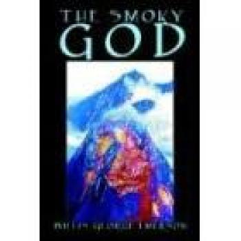 The Smoky God: A Fictional Novel by Willis George Emerson