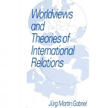 Worldviews and Theories of International Relations