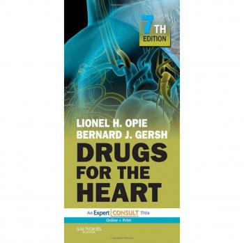 Drugs for the Heart: Expert Consult - Online and Print, 7e