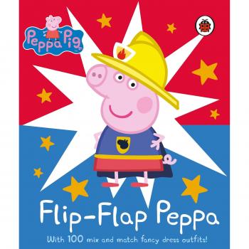 Peppa Pig: Flip-Flap Peppa: With 100 Mix and Match Fancy Dress Outfits!