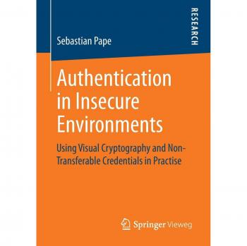 Authentication in Insecure Environments: Using Visual Cryptography and Non-Transferable Credentials in Practise