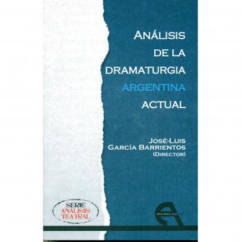 Análisis de la dramaturgia argentina actual
