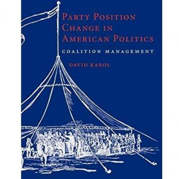 Coalition Management in American Political Party Position Change - Cambridge University Press