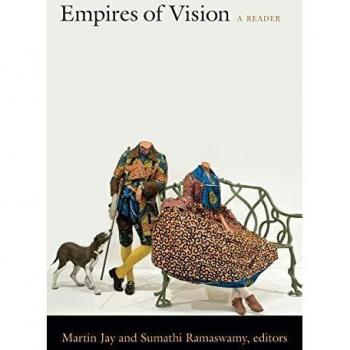 Empires of Vision: A Reader