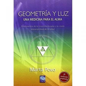 Geometría Y La Luz: una medicina para el alma