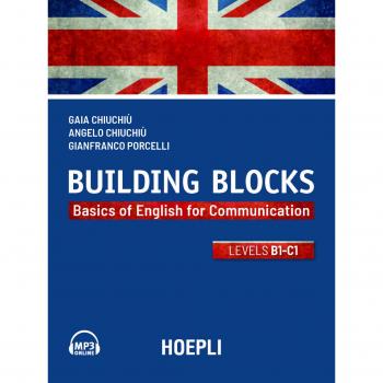 BUILDING BLOCKS B1-C1: Basics of English for Communication - Curso de inglés intermedio a avanzado, enfocado en la comunicación efectiva, incluye lecciones prácticas, ejercicios interactivos y materiales complementarios para mejorar habilidades lingü?