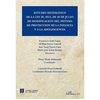 Estudio sistemático de la Ley 26/2015, de 28 de julio de modificación del sistema de protección a la infancia y a la adolescencia