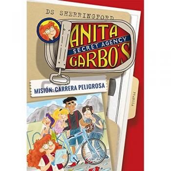 Anita Garbo 4. Misión: Carrera peligrosa - D.s. Sherringford