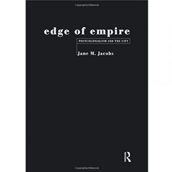 Edge of Empire: Postcolonialism and the City
