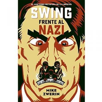 Swing frente al nazi: El jazz como metáfora de la libertad: 12 - Zwerin Mike