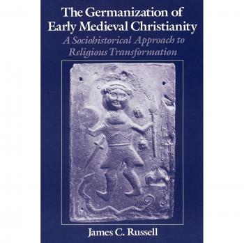 GERMAN CHRISTIANITY: A Sociohistorical Approach to Religious Transformation