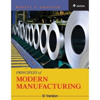 Principles of Modern Manufacturing: SI Version