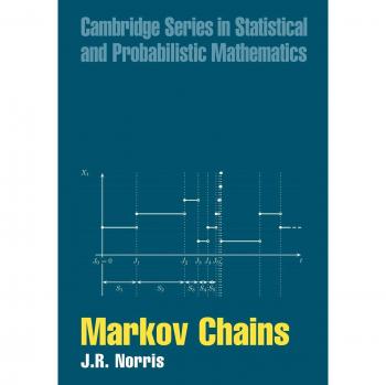 Markov Chains by J. R. Norris, Cambridge University Press