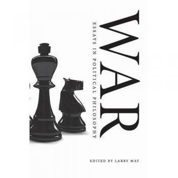 War: Essays in Political Philosophy - Cambridge University Press Edition