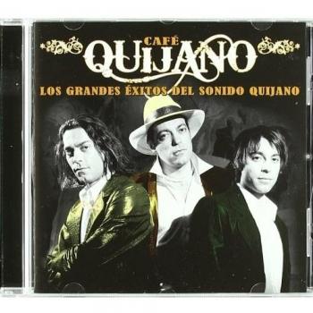 Los grandes éxitos del sonido quijano - Cafe Quijano