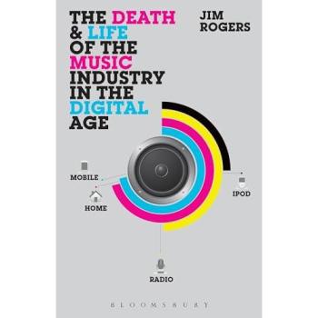 The Death and Life of the Music Industry in the Digital Age