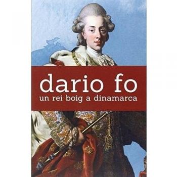 Un Rei Boig A Dinamarca: 255 - Dario Fo