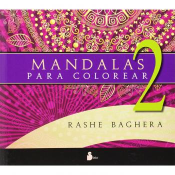 MANDALAS PARA COLOREAR. 2 - BAGUERA, RASHE