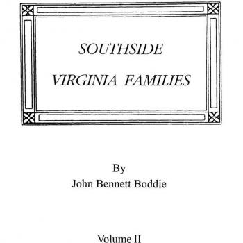 Southside Virginia Families, Volume II - Genealogical History and Ancestry Research by John Bennett Boddie
