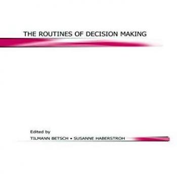 The Routines of Decision Making