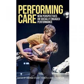 Fisher, A: Performing Care