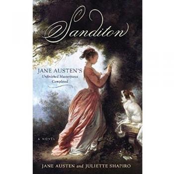 Sanditon: Jane Austen's Unfinished Masterpiece Completed - Annotated Edition