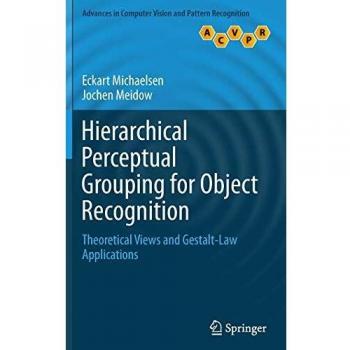 Hierarchical Perceptual Grouping for Object Recognition: Theoretical Views and Gestalt-Law Applications