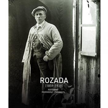 Rozada. 1859 - 1938