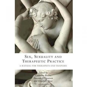 Sexuality Therapy Manual for Clinicians and Trainers