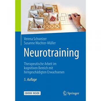Neurotraining: Therapeutische Arbeit im kognitiven Bereich mit hirngeschädigten Erwachsenen